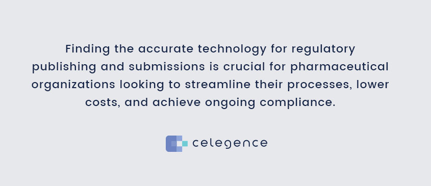 Technology Regulatory Publishing Submission Pharma - Celegence