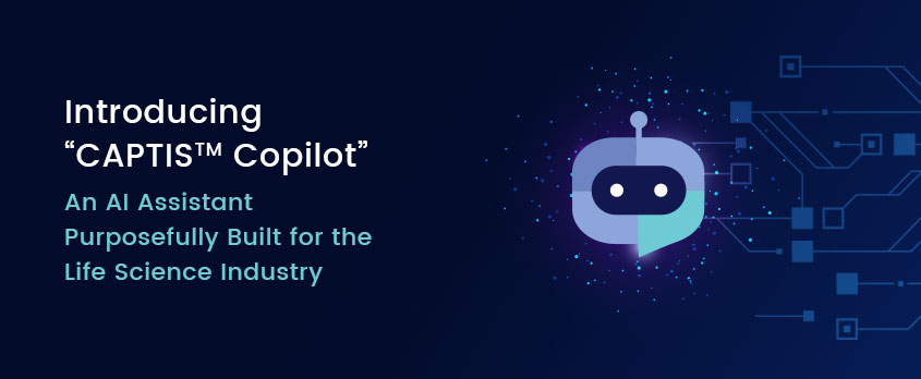 Introducing CAPTIS Copilot - AI assistant Life Science Industry