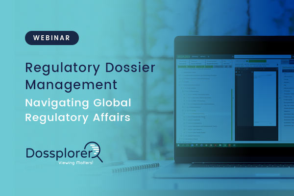 Regulatory Dossier Management - Webinar - Dossplorer - Feature