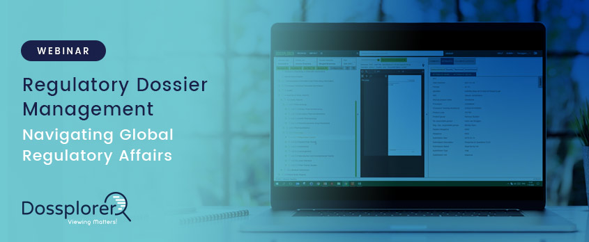 Regulatory Dossier Management - Webinar - Dossplorer