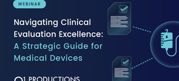 Navigating Clinical Evaluation Excellence: A Strategic Guide for Medical Devices