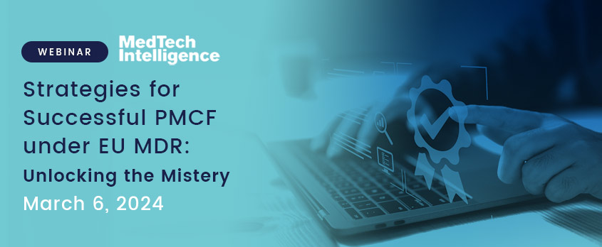 Strategies Successful PMCF under EU MDR - Unlocking Mistery - Webinar MedTech Technology