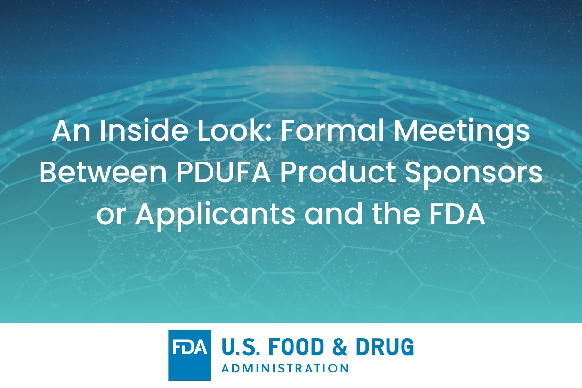 Formal Meetings Between PDUFA Product Sponsors or Applicants and the FDA - Medical Devices Regulatory Update Celegence - Featured