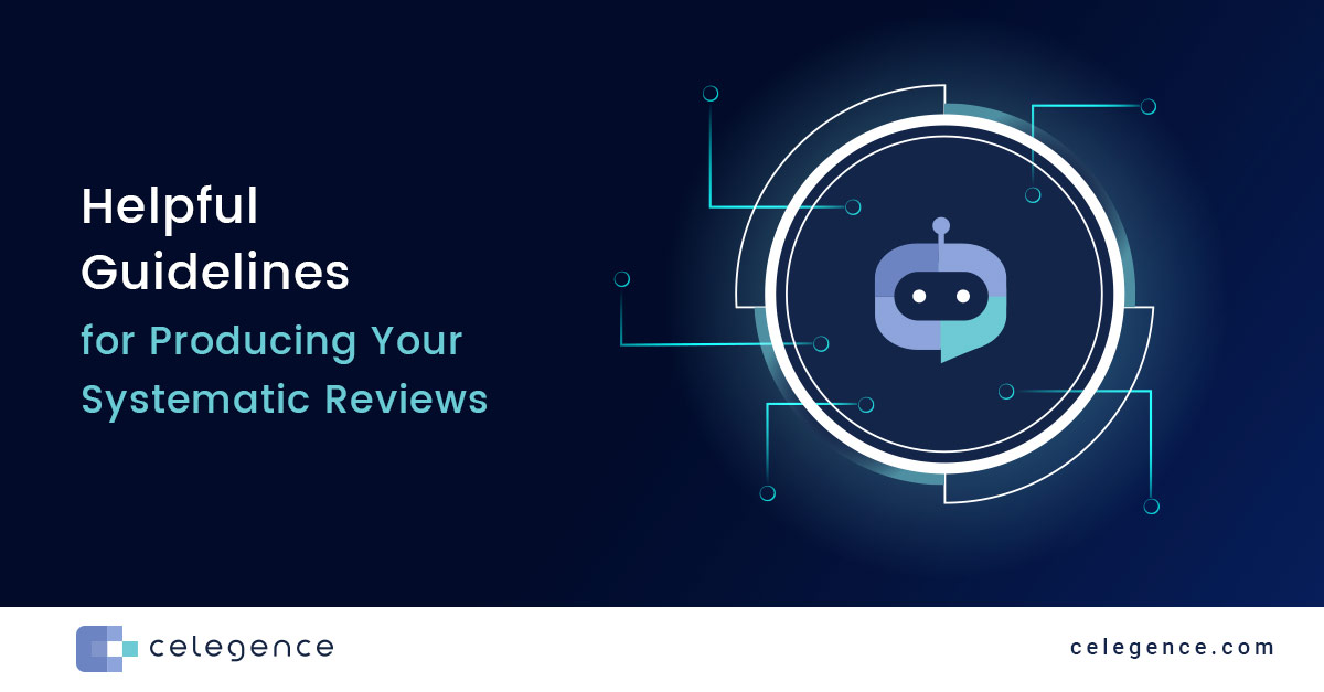 Helpful Guidelines for Producing Systematic Reviews | Celegence