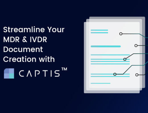 Streamline Your MDR & IVDR Document Creation with CAPTIS™