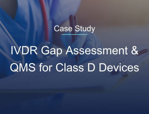 In Vitro Diagnostic Regulation (IVDR) Gap Assessment & QMS Support for Class D Devices  
