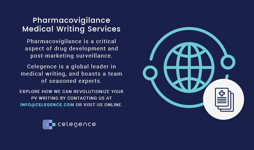 Pharmacovigilance Medical Writing Services - Celegence