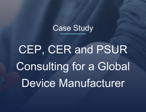 CEP, CER and PSUR Consulting for a Global Medical Device Manufacturer​