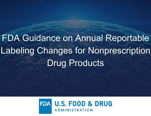 FDA Guidance: Navigating Annual Reportable Labeling Changes for Nonprescription Drug Products