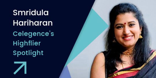 Smridula Hariharan – Celegence’s Highflier Spotlight