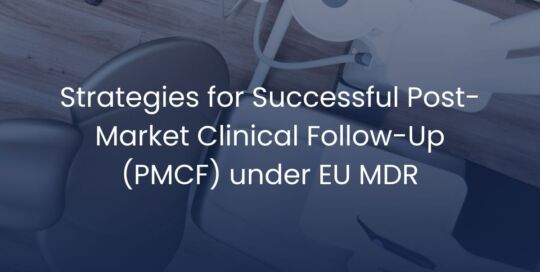 Strategies for Successful Post-Market Clinical Follow-Up (PMCF) under EU MDR: Insights from a Comprehensive Webinar