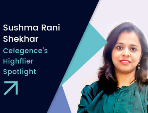 Sushma Rani Shekhar – Celegence’s Highflier Spotlight