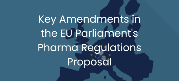An Assessment of the EU Parliament Amendments to the Commission Proposal of the EU Pharma Package