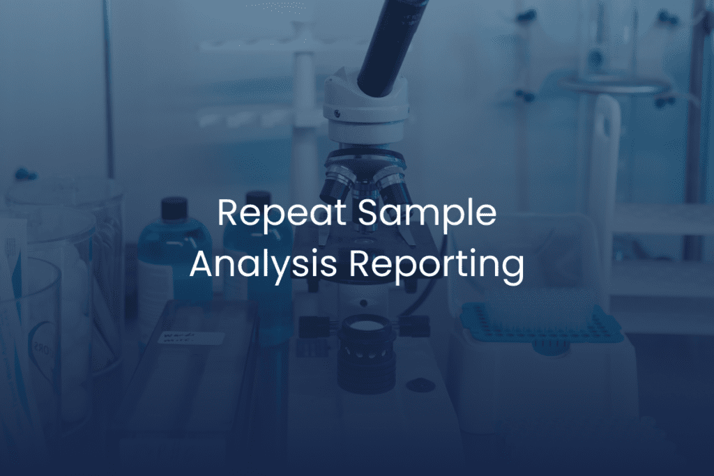 Reporting Repeat Analysis of an Individual Study Sample Due to an Assignable Cause