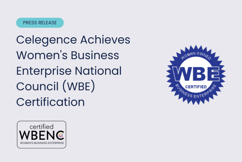 Celegence Achieves Women’s Business Enterprise National Council (WBE) Certification