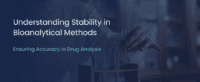 Stability Assessments in Bioanalytical Method Validation