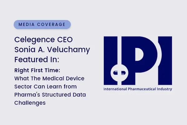 What The Medical Device Sector Can Learn from Pharma’s Structured Data Challenges