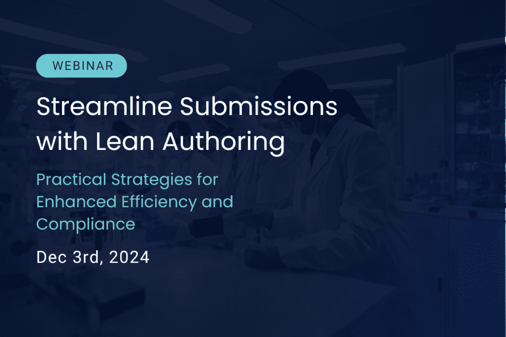 Unlock the Future of Regulatory Submissions: Join Our Lean Authoring Webinar