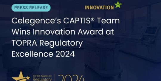 Celegence’s CAPTIS® Team Wins the Innovation Award at the TOPRA Regulatory Excellence 2024 Event