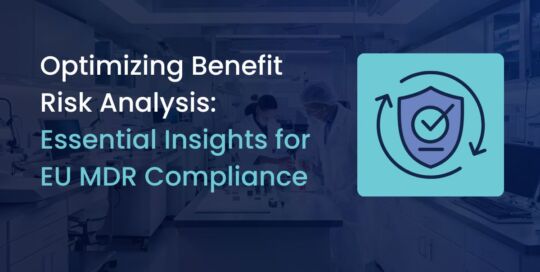 Mastering Benefit-Risk Analysis for EU MDR Compliance