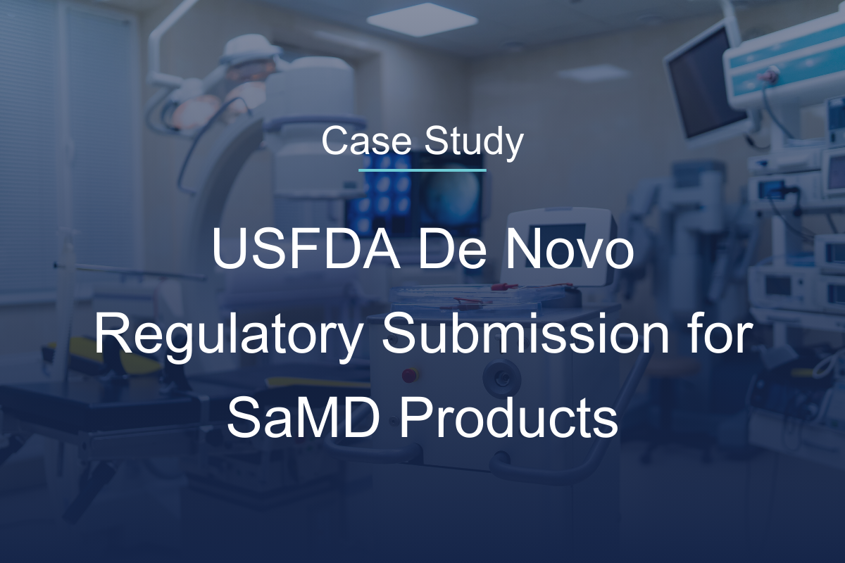 USFDA De Novo Regulatory Submission for Software as a Medical Device (SaMD) Products