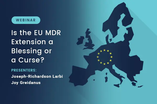 Is the EU MDR Extension a Blessing or a Curse? Webinar