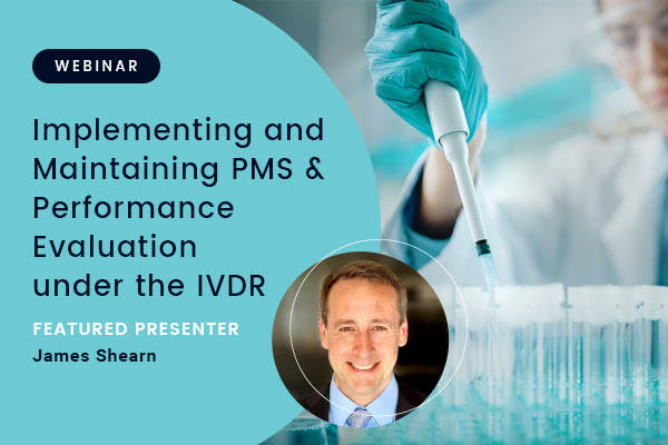 Implementing and Maintaining PMS and Performance Evaluation under the IVDR – Webinar