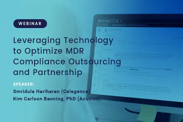 Leveraging Technology to Optimize MDR Compliance Outsourcing and Partnership – Webinar
