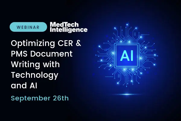 Optimizing CER and PMS Document Writing with Technology and AI – Webinar with Medtech Intelligence