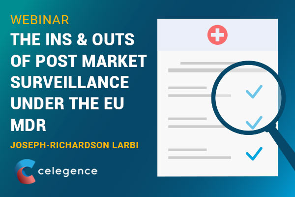 The Ins and Outs of Post Market Surveillance Under the EU MDR