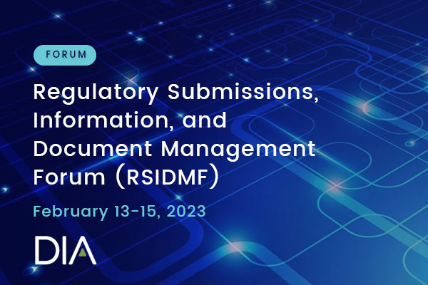 Regulatory Submissions, Information, and Document Management Forum (RSIDMF)