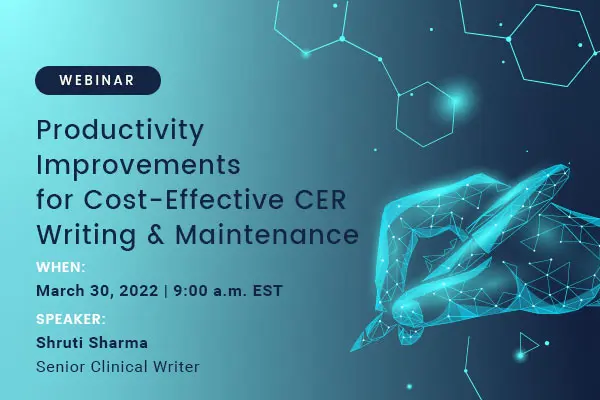 Productivity Improvements for Cost-Effective CER Writing & Maintenance – Webinar