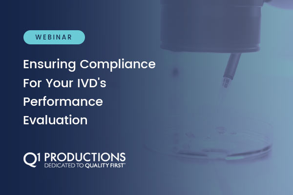 Ensuring Compliance For Your IVD’s Performance Evaluation – Webinar
