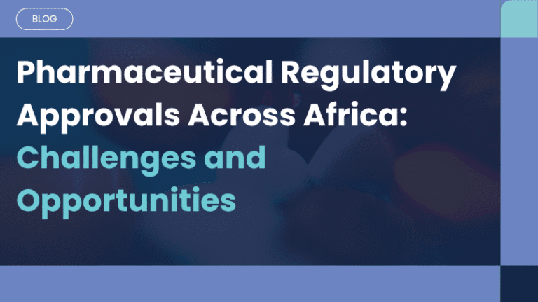 Regulatory Approvals in Africa: Key Frameworks, Challenges, and Emerging Trends
