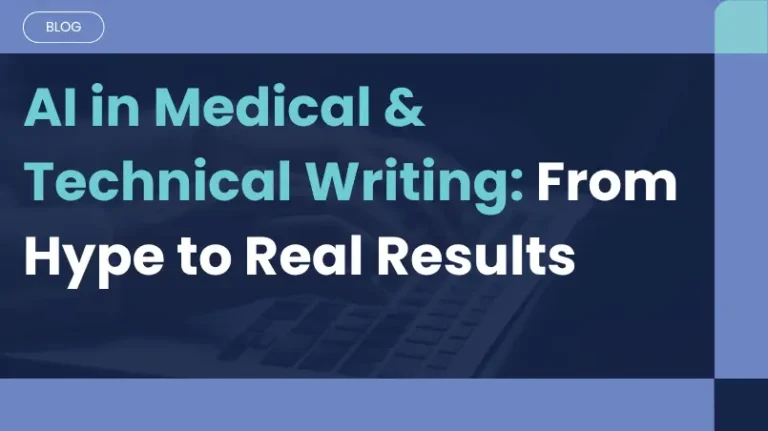 AI in Medical and Technical Writing: Moving Beyond the Hype to Real-World Impact