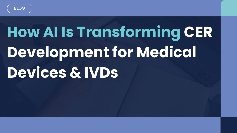 How AI Is Transforming CER Development for Medical Devices & IVDs