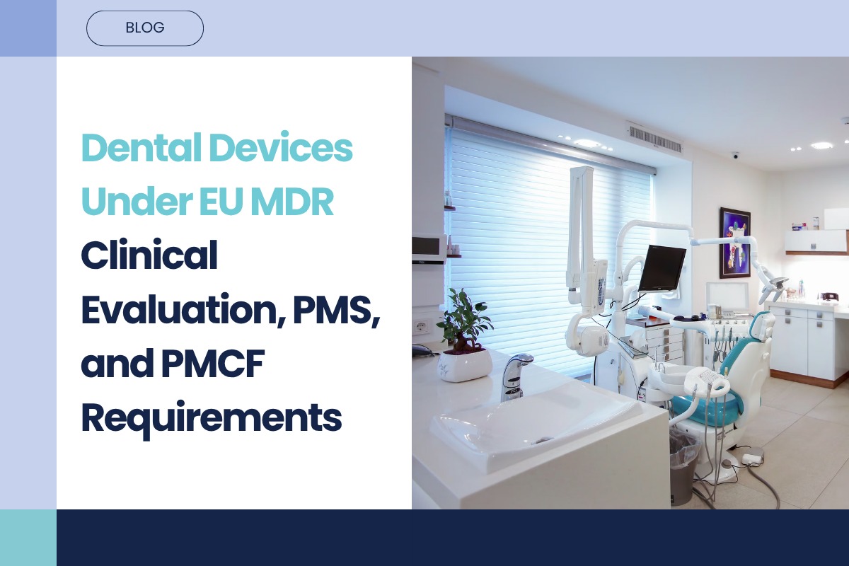 Dental Medical Devices: Special Considerations for Clinical Evaluation Under EU MDR