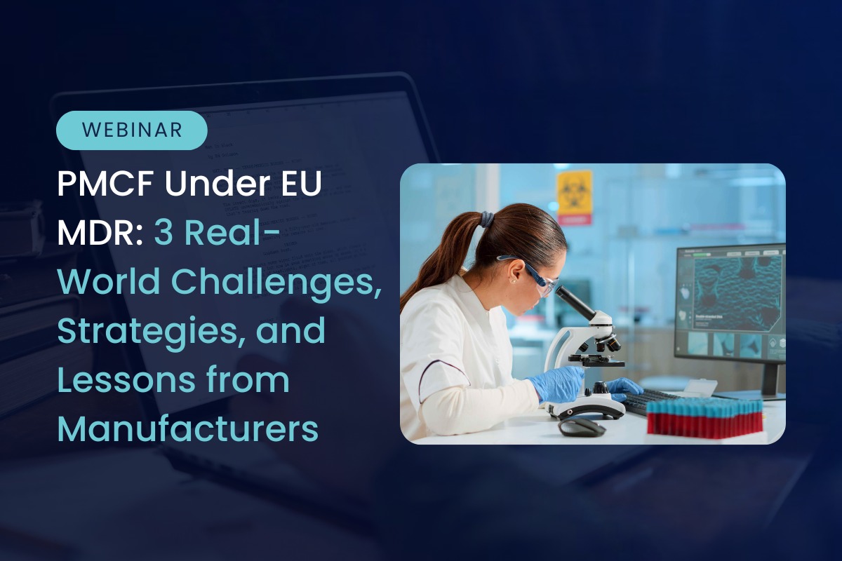 PMCF Under EU MDR: Real-World Challenges, Strategies, and Lessons from Manufacturers