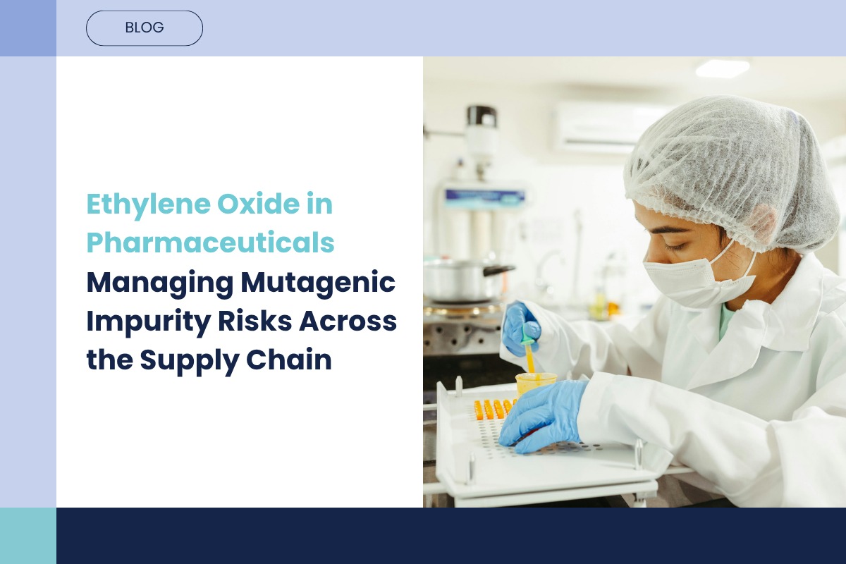 Ethylene Oxide in Pharmaceuticals Essential Chemistry. High-Risk Impurity Control.