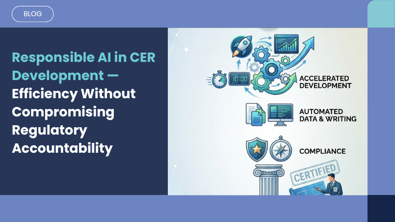 Responsible use of artificial intelligence in Clinical Evaluation Report development under EU MDR